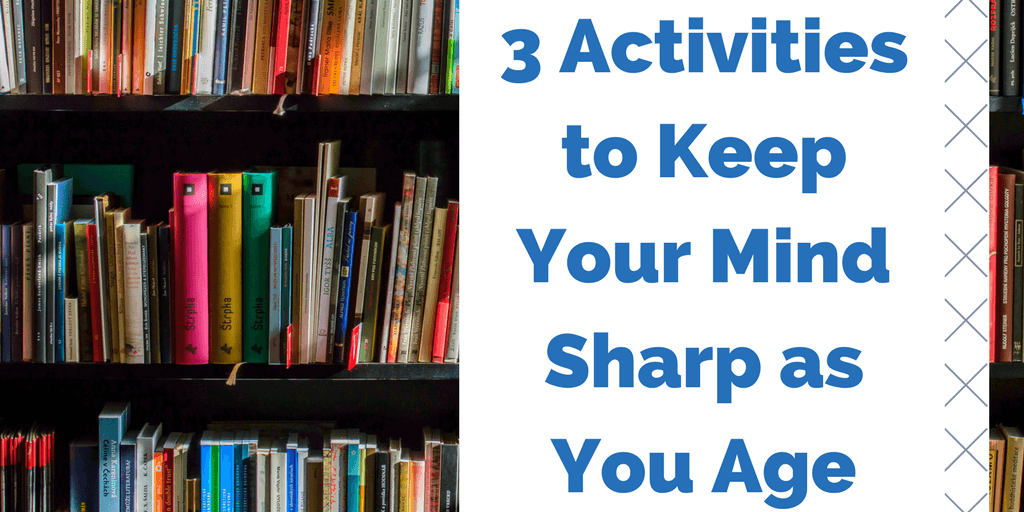 3 Activities by Senior Care Agency to keep your mind sharp